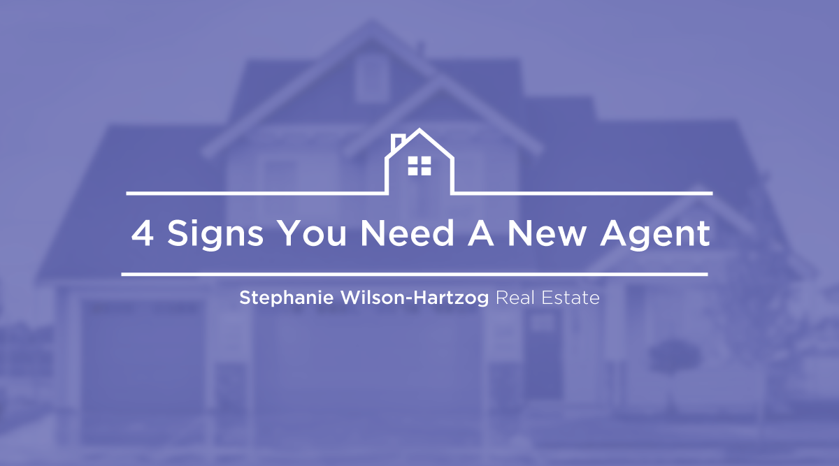 4 Signs You Need a New Agent